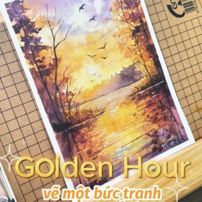 vẽ bức tranh phong cảnh "Golden Hour"